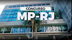 Concurso MP-RJ 2025: Local de prova sai dia 5 de maio